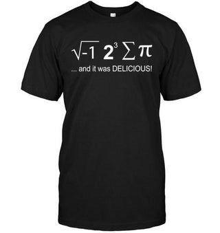 And It Was Delicious Funny Science T-shirt - designfullprint