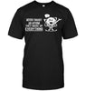Never Trust An Atom They Make Up Everything Funny Science Unisex T-shirt - designfullprint