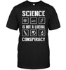 Science Is Not Liberal Conspiracy Funny T-shirt - designfullprint