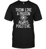 Think Like A Proton Funny Science Unisex T-shirt - designfullprint