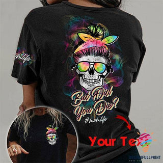 But Did You Die Shirt T Shirt LH Gift For Mom