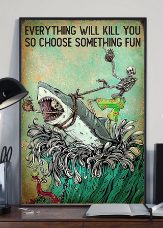Choose Something Fun Skeleton And Shark Funny Retro Poster PA