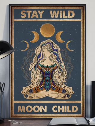 Gift For Hippie Stay Wild Moon Child Child Moon Golden Moon Phase Hippie Girl Poster PA