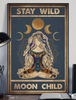 Gift For Hippie Stay Wild Moon Child Child Moon Golden Moon Phase Hippie Girl Poster PA