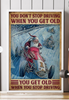 Gift For Dad You Don't Stop Driving When You Get Old Father Christmas Motorcycle Racing Tournament Funny Poster PA