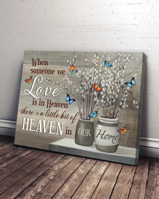 When Someone We Love Is In Heaven Butterfly Flowers Wall Art Canvas PA