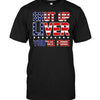 Shut Up Liver, You're Fine T-shirt - designfullprint