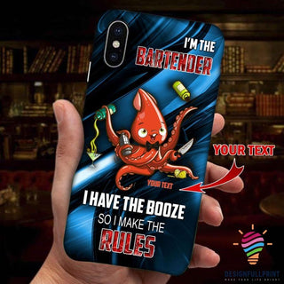 Im The Bartender I Have The Booze So I Make The Rules Personalized Phone Case LH