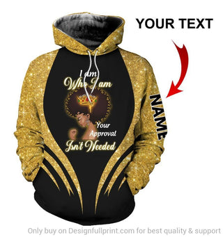 Black Pride Black Girl I Am Who I Am Your Approval Isnt Needed Personalized Unisex Hoodie Black And Proud 365