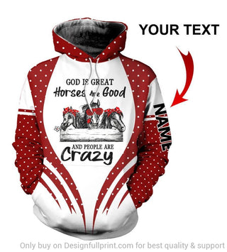 Gift For Horse Lover God Is Great Horses Are Good And People Are Crazy Personalized Unisex Hoodie
