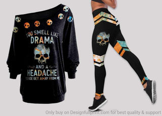 Skull Gift Skulls You Smell Like Drama and A Headache Off Shoulder Long Sleeves Top and Leggings Set