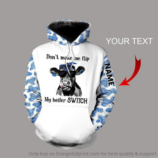Dont Make Me Flip My Heifer Switch Personalized Unisex Hoodie