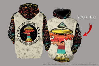 Planet Get In Loser Were Doing Butt Stuff Personalized Pullover or Zip Up Hoodie or Sweater or Fleece Hoodie