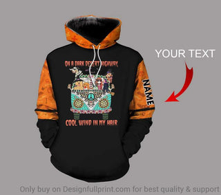 Gift For Hippie Personalized Hippie On A Dark Desert Highway US Unisex Size Hoodie