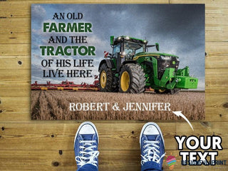 New An Old Farmer And The Tractor Of His Life Live Here Doormat HG Tractor Doormat Gift For Farmer