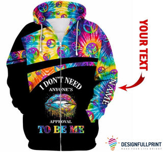 Gift For Hippie Hippie I Dont Need Anyones Approval To Be Me Personalized Zip Up Hoodie HG