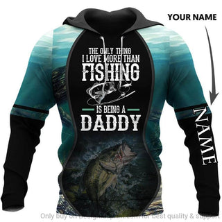 Fishing Gifts Gift For Dad The Only Thing I Love More Than Fishing Is Being A Daddy Personalized Unisex Hoodie