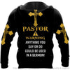 Pastor Warning Anything You Say Or Do Personalized Unisex Hoodie HG