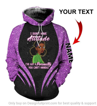 Black Pride Purple I Dont Have Attitude Ive Got A Personality You Cant Handle Personalized Unisex Hoodie Black And Proud 365