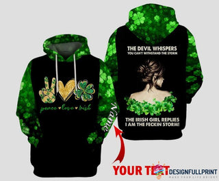 Irish Shop The Devil Whisper You Cant Withstand The Storm The Irish Girl Replies I Am The Feckin Storm Personalized Unisex Hoodie HG