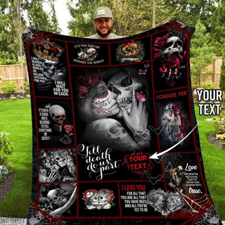 Skull Gift Personalized I Love You Till Death Do Us Path Skull Couple Quilt Gift For Wife Husband Gift For Her For Him Blanket HG