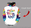 Tie Dye Raise Them Kind Shirt Personalized Unisex Hoodie HG Autism Gift