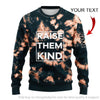 Raise Them Kind Shirt Raise Them Kind Sweater Personalized Sweater Unisex US Size HG