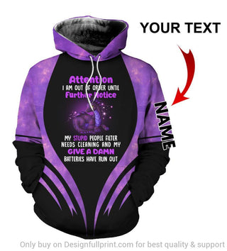 Attention I Am Out Of Order Until Further Notice Personalized Unisex Hoodie