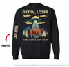 Gift For Hippie Black Get In Loser We re Doing Butt Stuff Pullover Zip Up Hoodie Sweatshirt US Unisex Size HG
