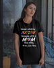 Gift For Mom Autism Mom Nevermind My Autism With A Mom Like Mine I Will Be Just Fine 2D Unisex T Shirt or Hoodie HH