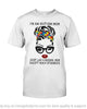 Gift For Mom Autism Mom Wearing Glasses Like Normal Moms Except Much Stronger White Color 2D Unisex T Shirt or Hoodie HH