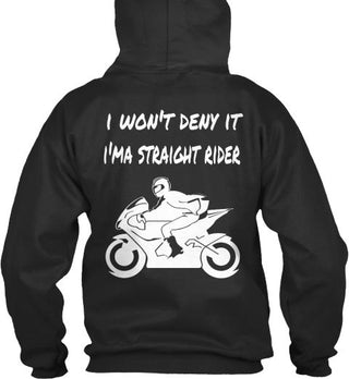 I Can't Deny It I Ma Straight Rider Ultra Cotton Shirt