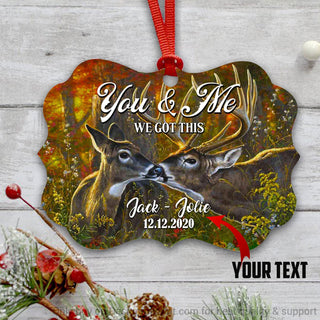 Gift For Hunting Lover You And Me We Got This Deer Couple Personalized Ornament HG