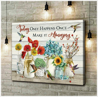 Make Today Amazing Wall Hummingbird And Flowers Angle Art Canvas HG