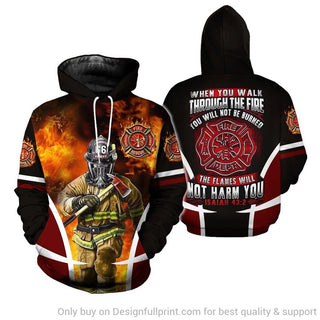 Firefighter When You Walk Through The Fire You Will Not Be Burned The Flames Will Not Harm You 3D Unisex Pullover or Zipup Hoodie HH
