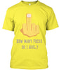 How Many Fucks Do I Give Ultra Cotton Shirt