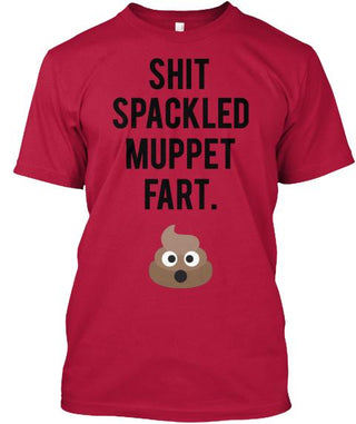 Shit Spackled Muppet Fart Ultra Cotton Shirt