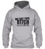 We Out This B17ch Ultra Cotton Shirt