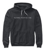 Nothing From No One Hoodie Ultra Cotton Shirt