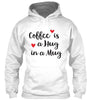 Coffee Is A Hug In A Mug Ultra Cotton Shirt