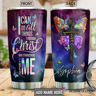 I Can Do All Things Through Christ Personalized Tumbler CM