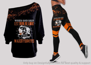 Welder When God Said Let There Be Light I Said Watch Your Eyes Off Shoulder Long Sleeves Top and Leggings Set HG