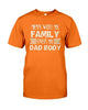 Mess With My Family Over My Dad Body Father Day T-shirt - designfullprint