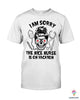 Gifts For Nurses I Am Sorry The Nice Nurse Is On Vacation 2D Unisex T Shirt or Hoodie HH
