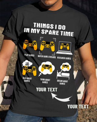 Custom Things I Do In My Spare Time All Game Tshirt HG Gift For Farmer