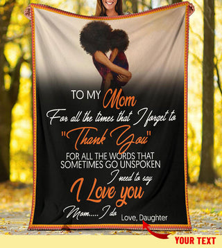 Gift For Mom To My Mom Blanket Daughter to Mom Black Mom Custom Blanket HG mother daughter quotes