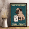 Your Butt Napkins My Lord Vertical Poster LH