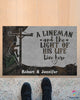 An Linemen and The Light Of His Life Live Here Personalized Doormat HG