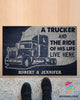Gift For Trucker A Trucker And The Ride Of His Life Live Here Personalized Welcome Doormat NHD