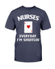 Gifts For Nurses Nurses Everyday I'm Shufflin Ultra Cotton T-Shirt
